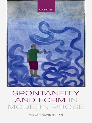 cover image of Spontaneity and Form in Modern Prose